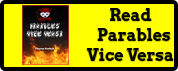 Parables Vice Versa